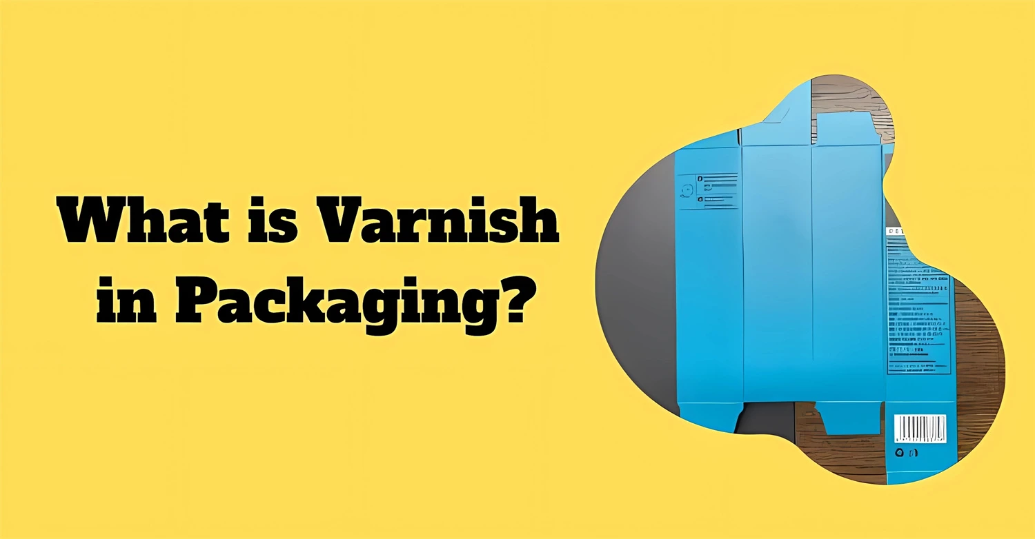 არსებობს სიტყვები: რა არის ლაქი შეფუთვაში და ყუთი ლაქის დამუშავებით